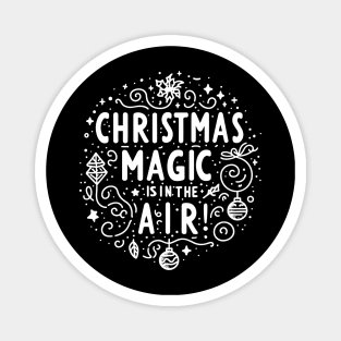 Christmas Magic is in The Air! Magnet